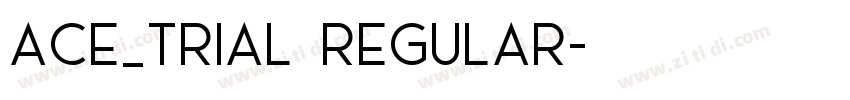 Ace_Trial Regular字体转换